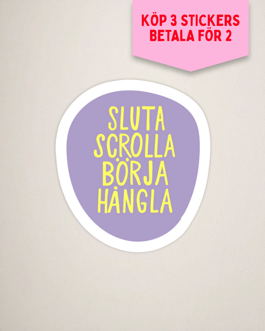 Sticker | Sluta scrolla