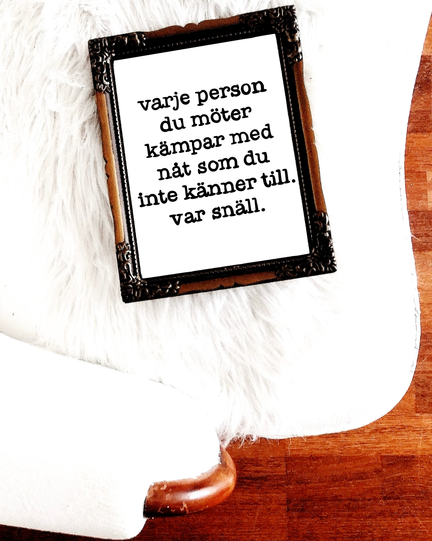 Var snäll