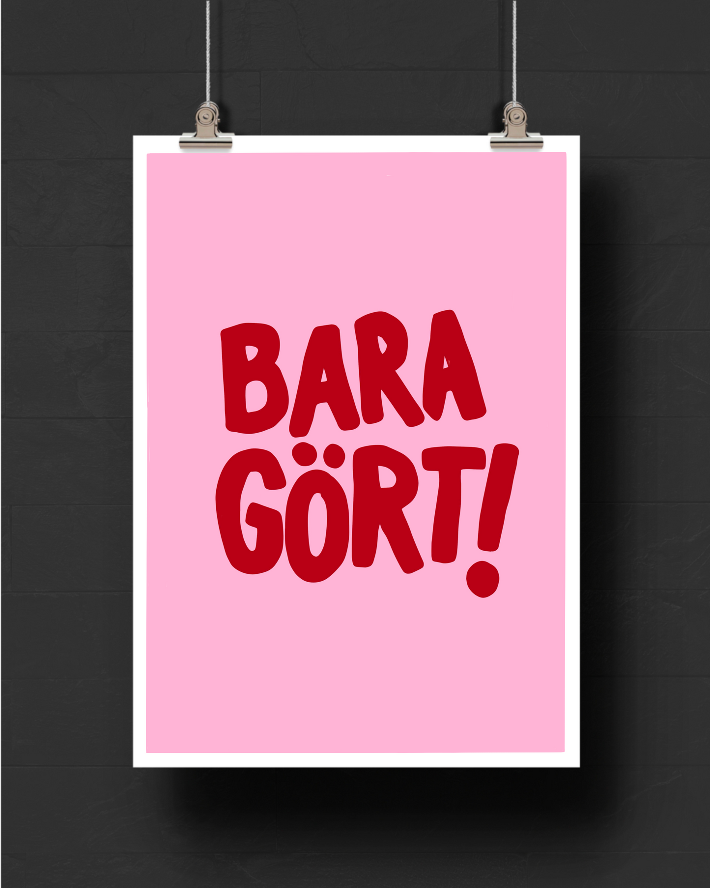 Bara gört!