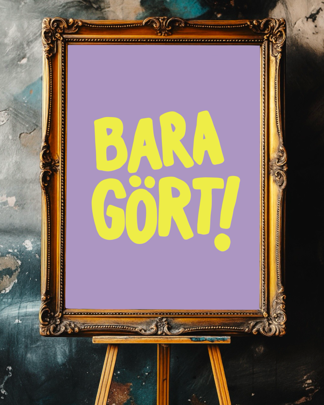 Bara gört!