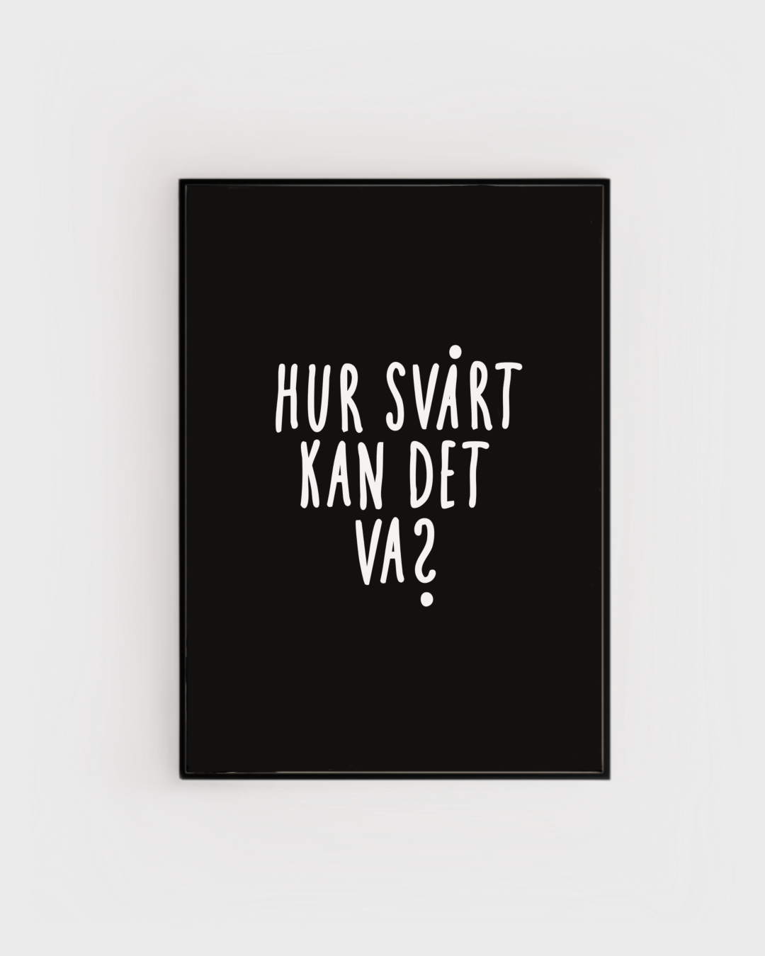 Hur svårt kan det va?