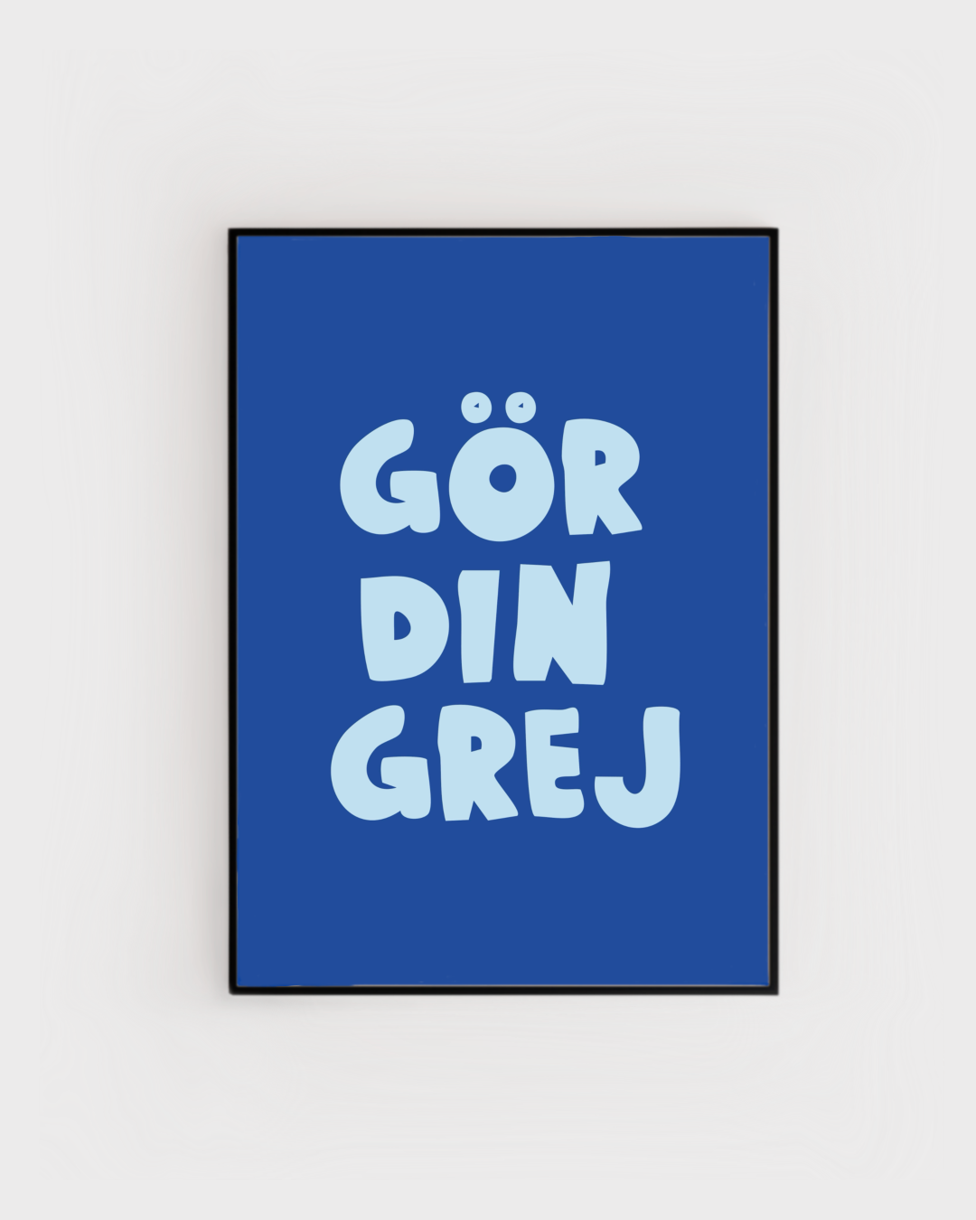 Gör din grej