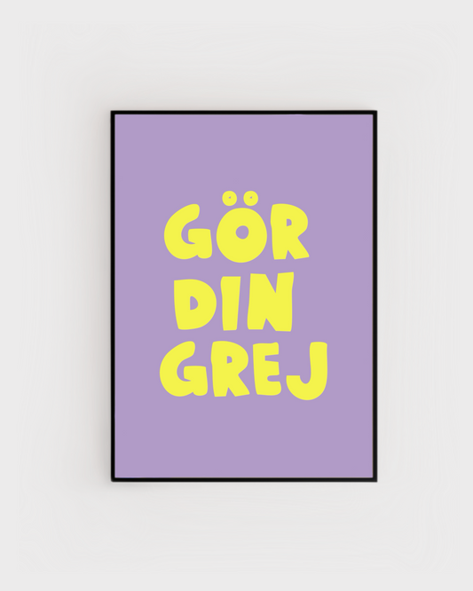 Gör din grej