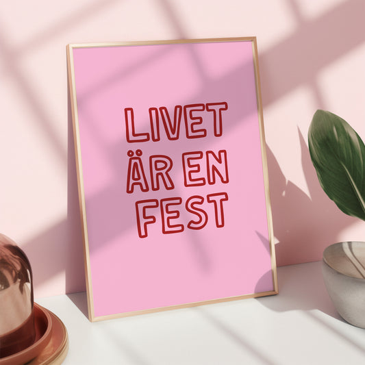 Poster | Livet är en fest