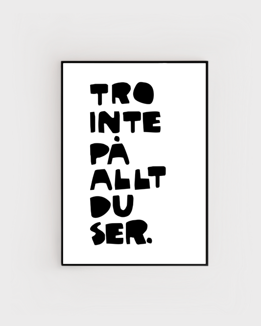 Poster | Tro inte på allt du ser