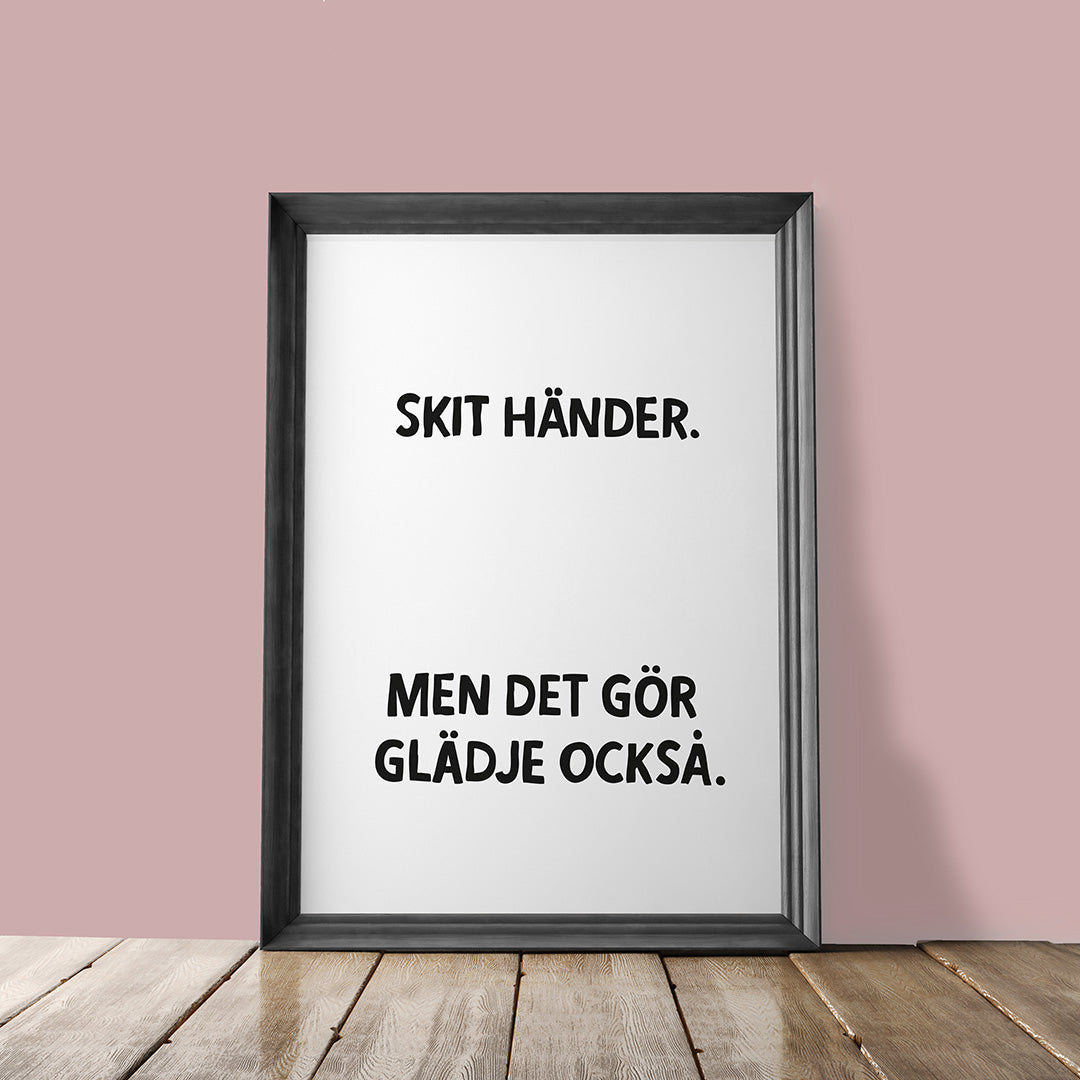 Skit händer