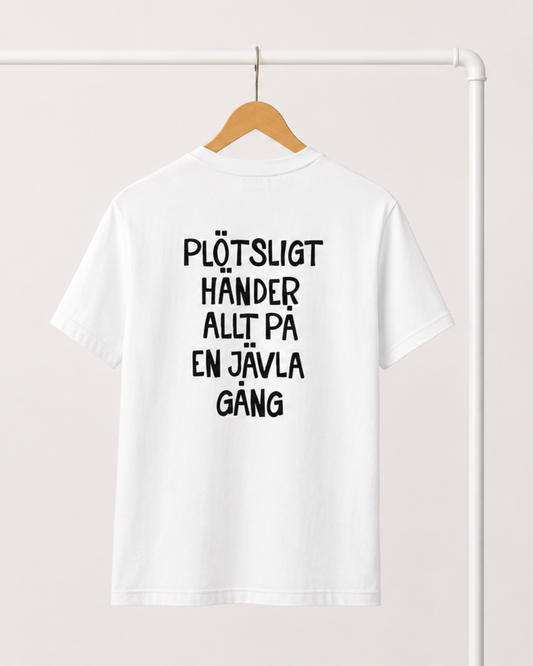 T-shirt | Plötsligt