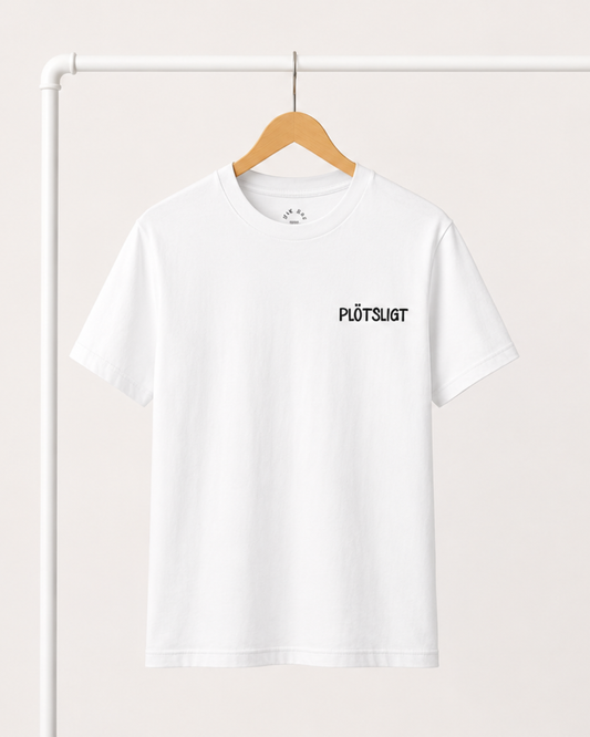 T-shirt | Plötsligt