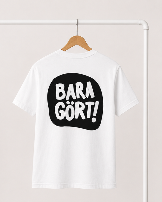 T-shirt | Bara gört!