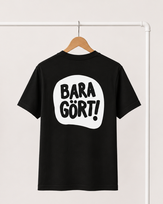 T-shirt | Bara gört!