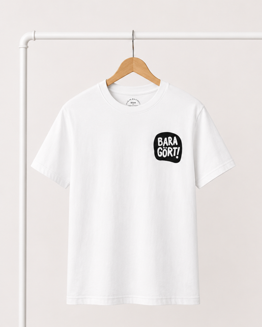 T-shirt | Bara gört!