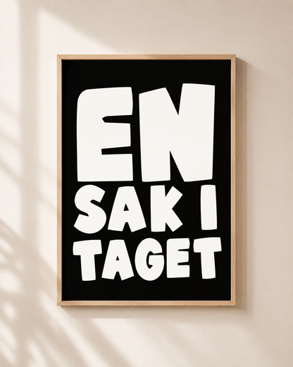 Poster | En sak i taget