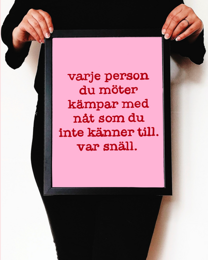 Var snäll