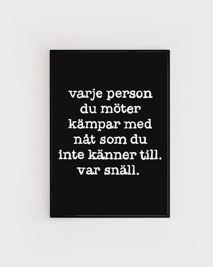 Var snäll