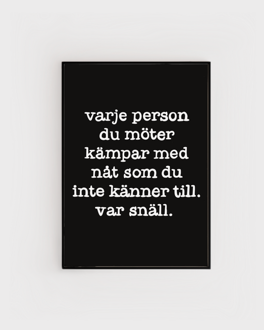 Var snäll
