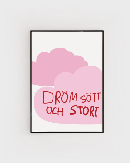Dröm stort