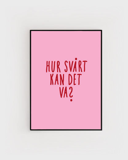 Hur svårt kan det va?