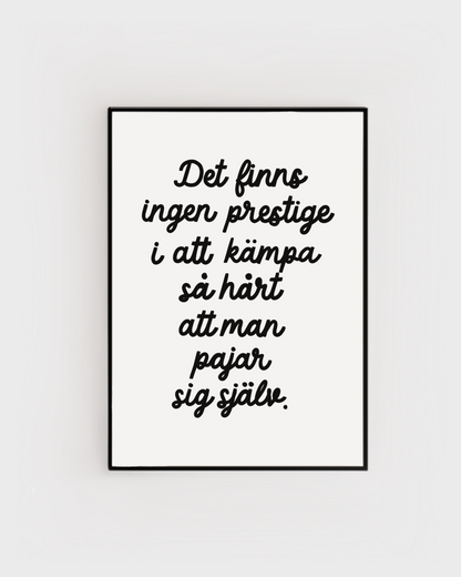 Ingen prestige