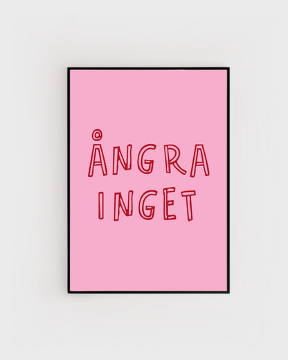 Ångra inget