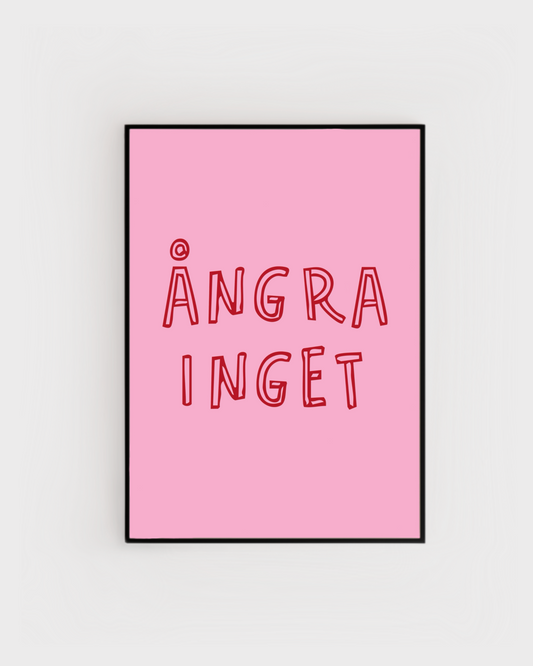 Ångra inget