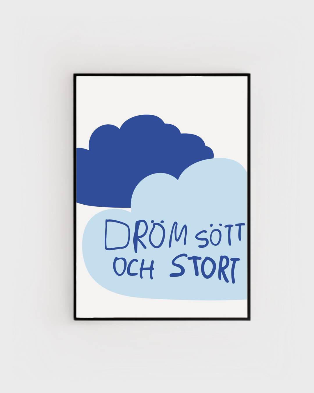 Poster | Dröm stort