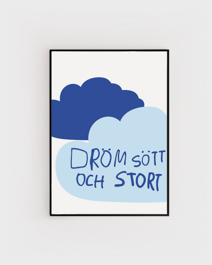 Poster | Dröm stort
