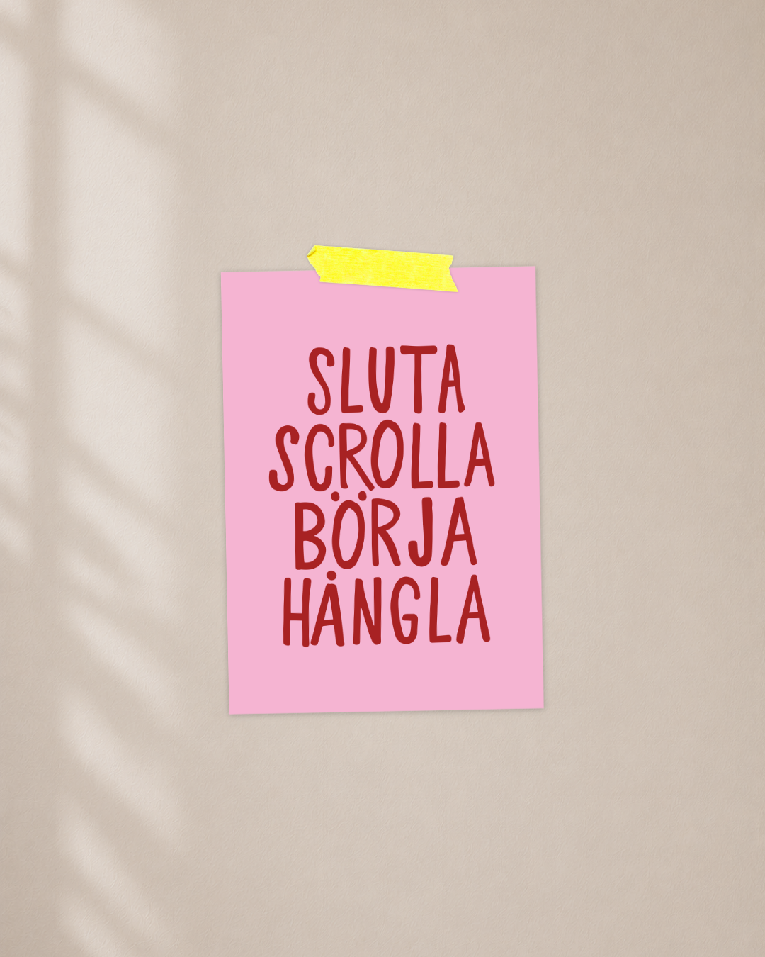 Mini poster | Sluta scrolla