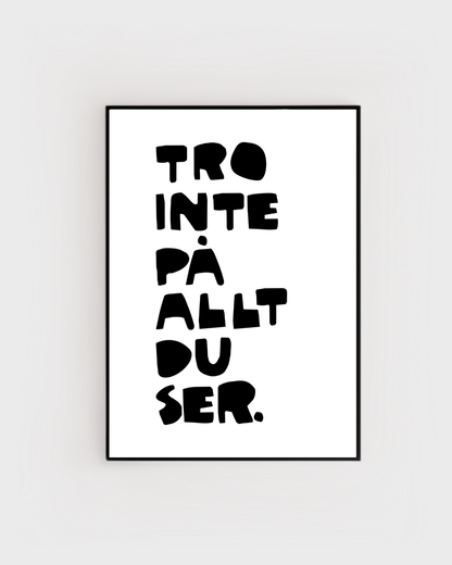 Poster | Tro inte på allt du ser