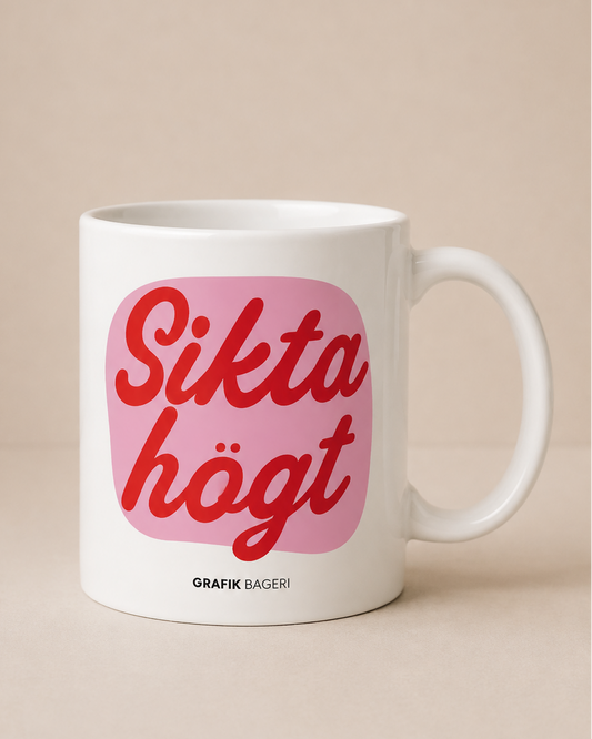Mugg | Sikta högt