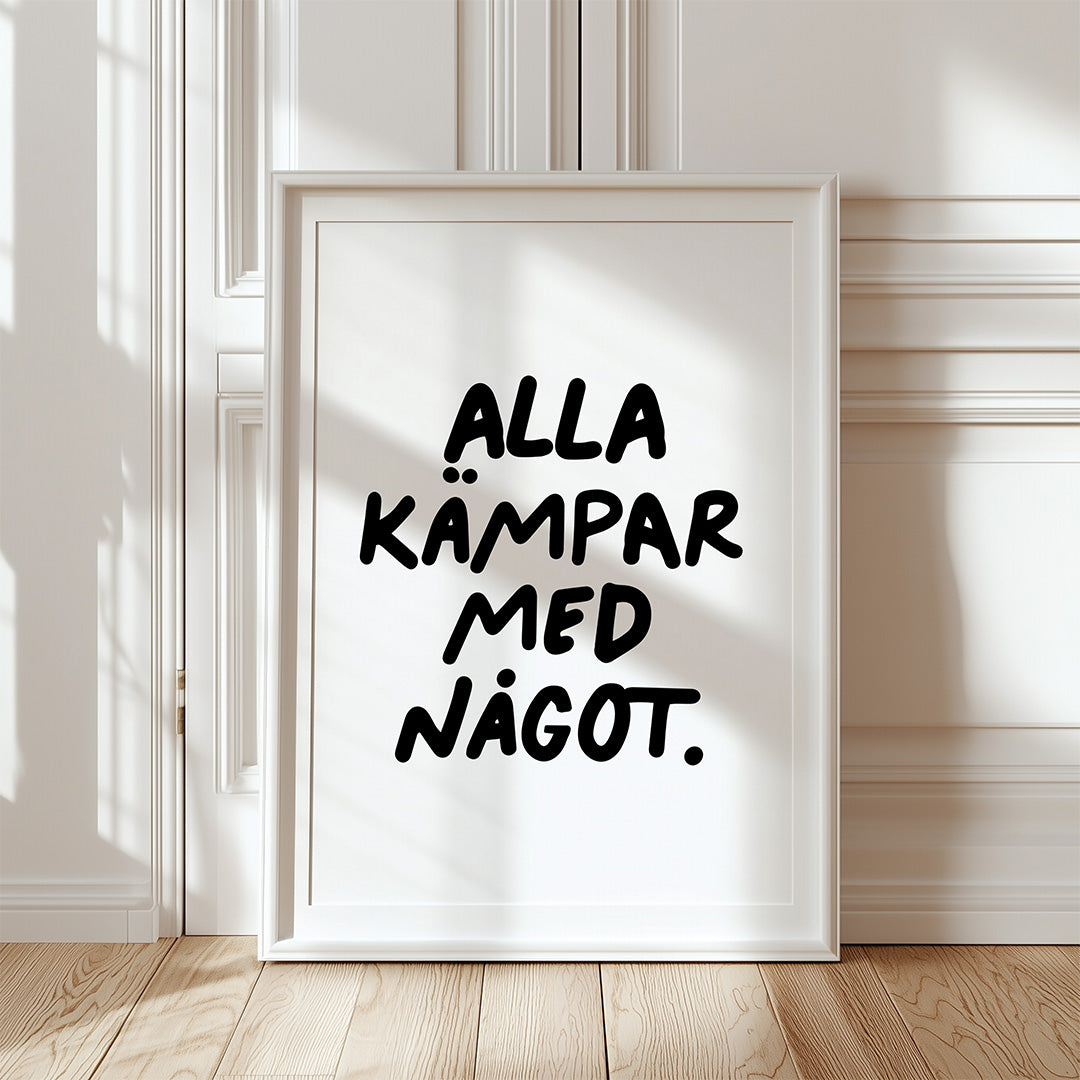 Alla kämpar med något (vit/svart)