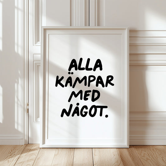 Alla kämpar med något (vit/svart)