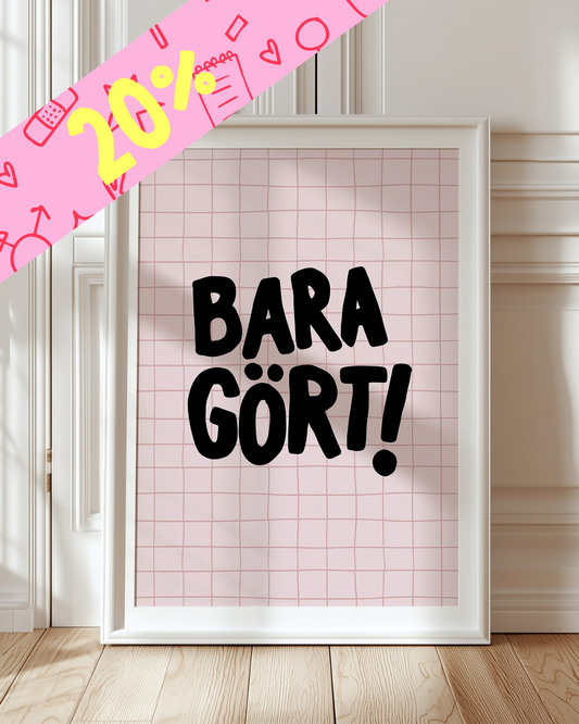 Bara gört! (rosa/svart)