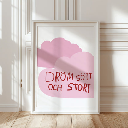 Dröm stort