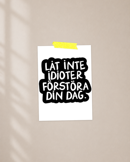 Mini Poster | Idioter