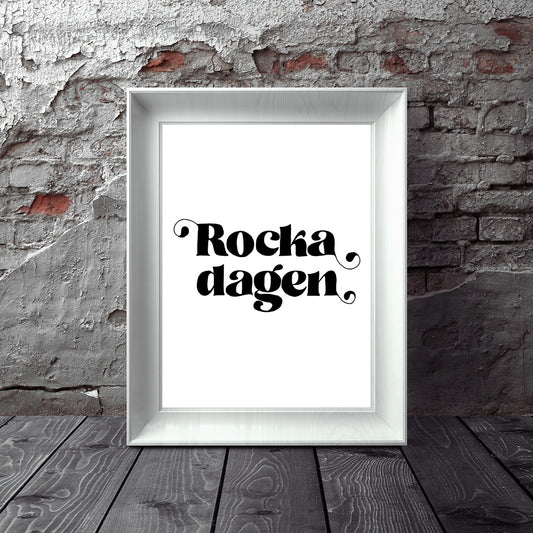 Rocka dagen (vit/svart)