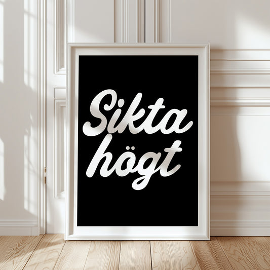 Sikta högt (svart/vit)