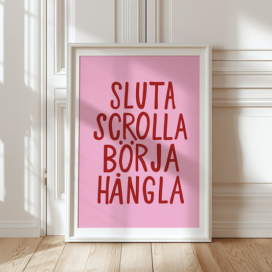 Sluta scrolla börja hångla (rosa/röd)