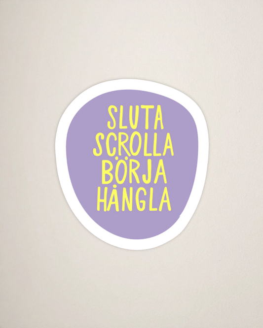 Sticker | Sluta scrolla