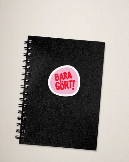 Sticker | Bara gört!