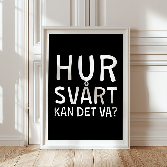 Svårt (svart/vit)