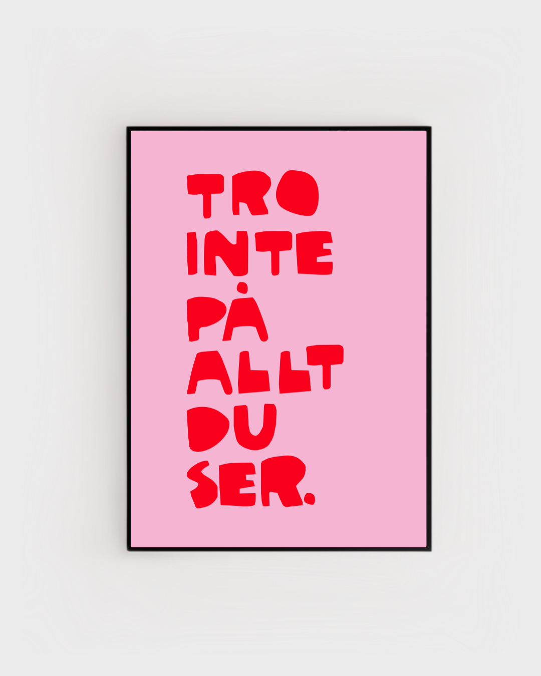 Poster | Tro inte på allt du ser