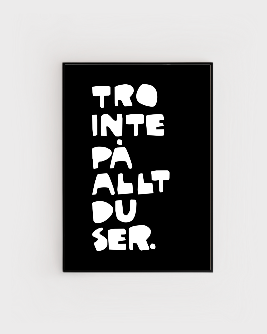 Poster | Tro inte på allt du ser