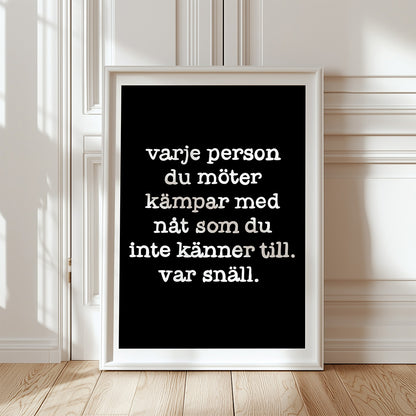 Var snäll