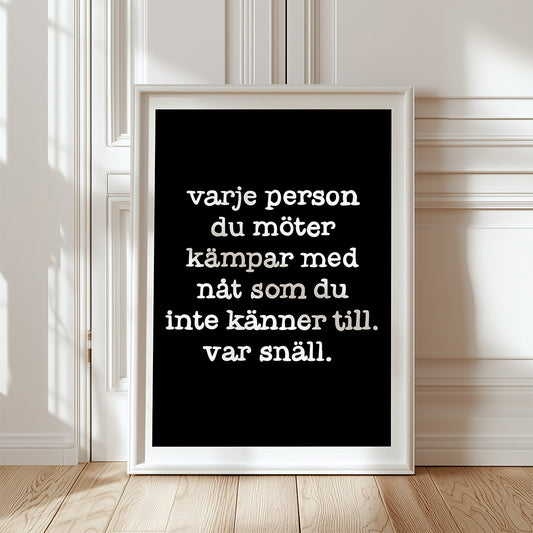 Var snäll (svart/vit)