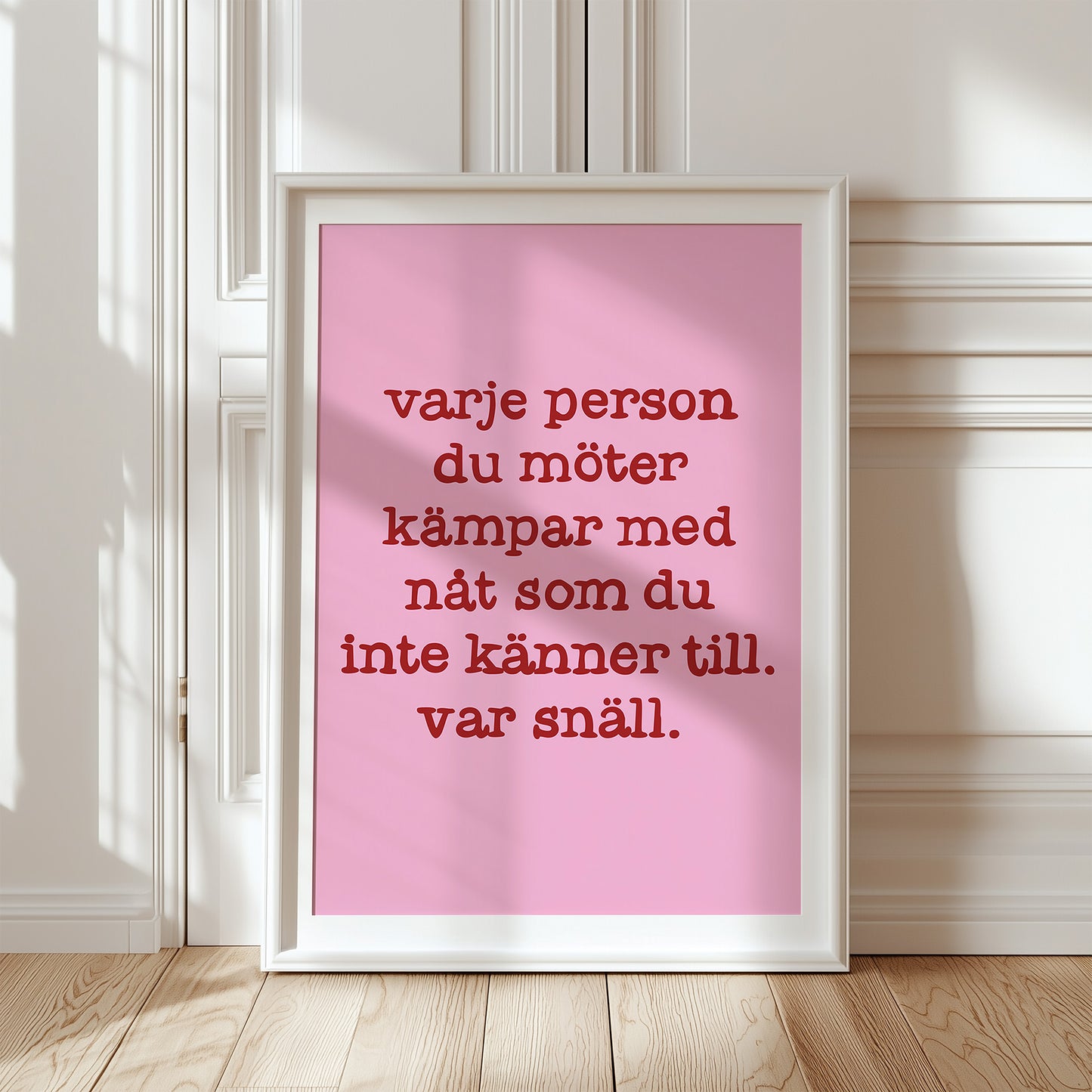 Var snäll (rosa/röd)